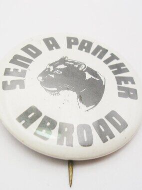 Vintage black panther pin button send a panther abroad